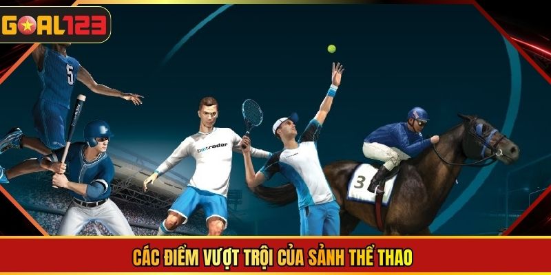 Các điểm vượt trội của sảnh thể thao