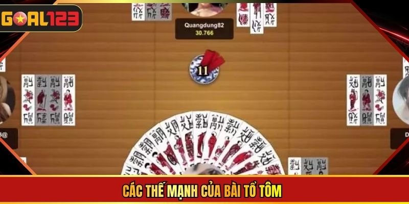 Các thế mạnh của bài tổ tôm