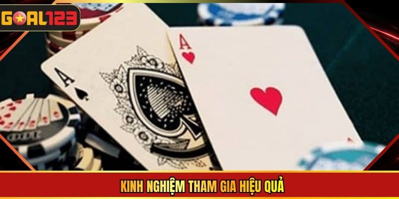 Kinh nghiệm tham gia hiệu quả