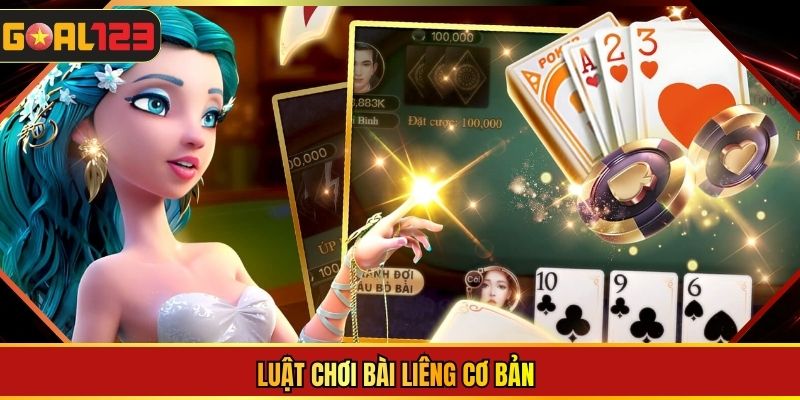 Luật chơi Bài Liêng cơ bản