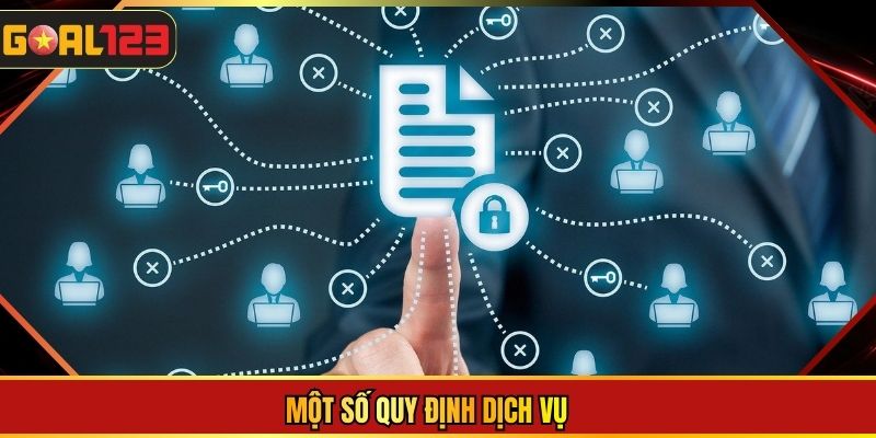 Một số quy định dịch vụ
