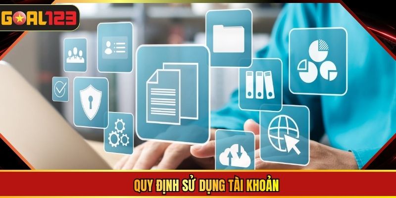 Quy định sử dụng tài khoản